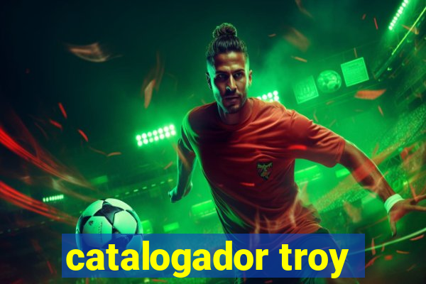 catalogador troy